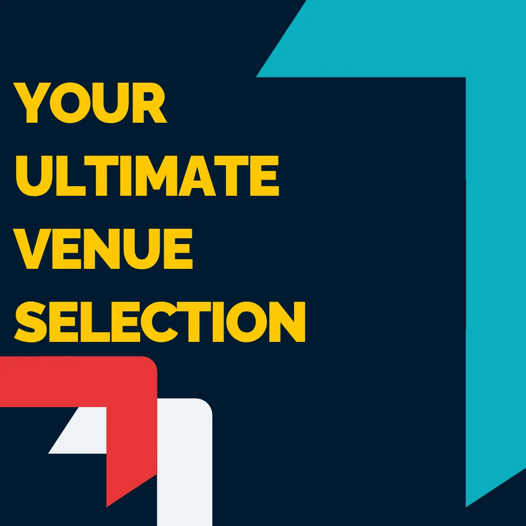 Your Ultimate Venue Selection