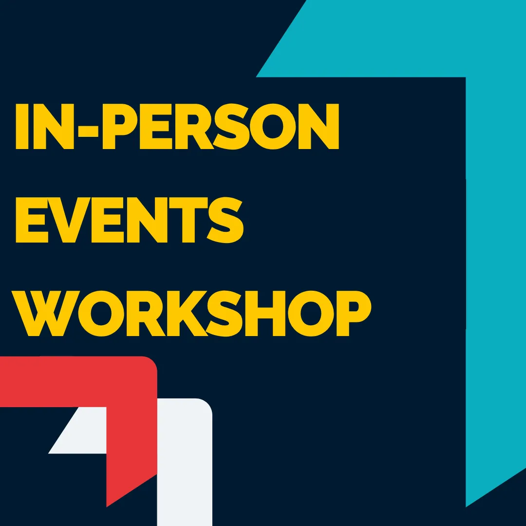 In-Person Events Workshop
