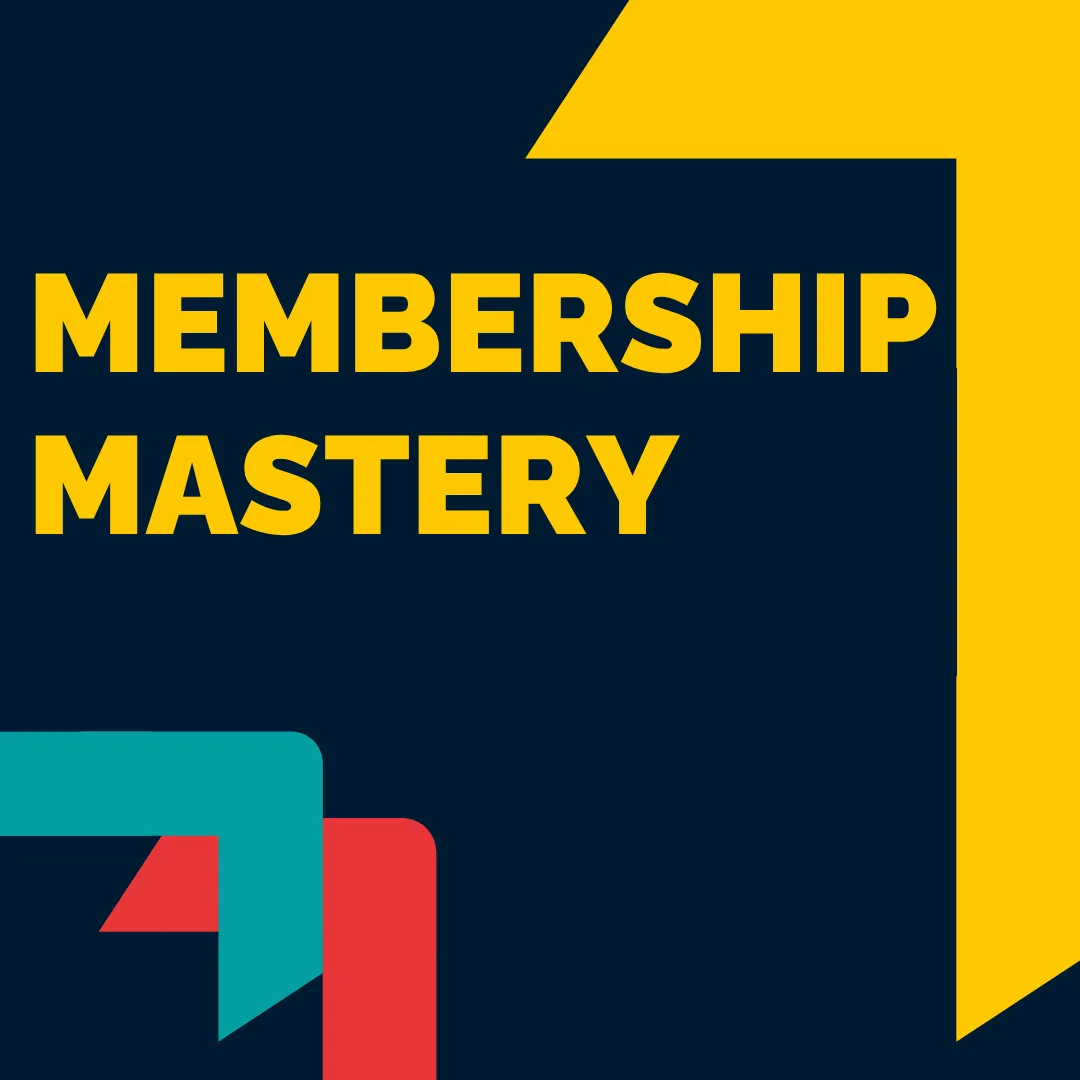 Membership Mastery