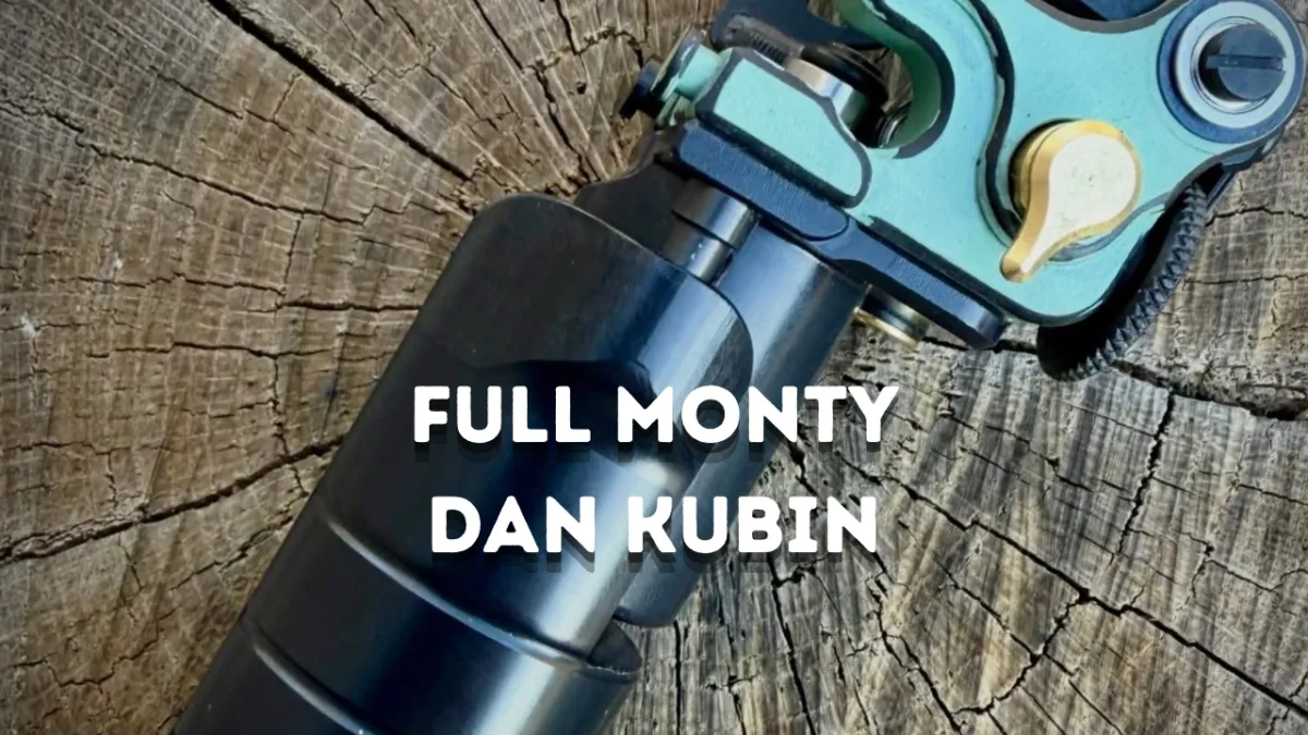 Dan Kubin's Latest Machine-The Full Monte | EP 312