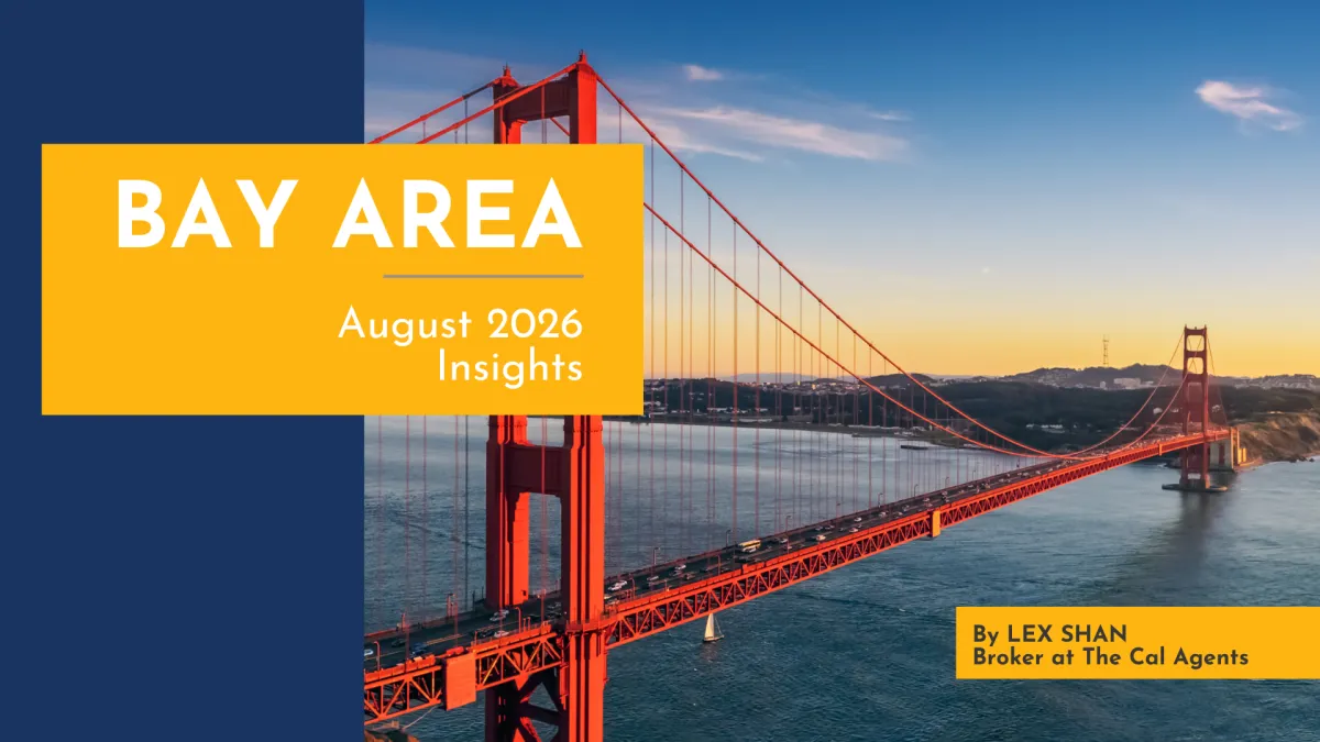 August 2026 San Francisco Bay Area Real Estate – Market Trends & Insights