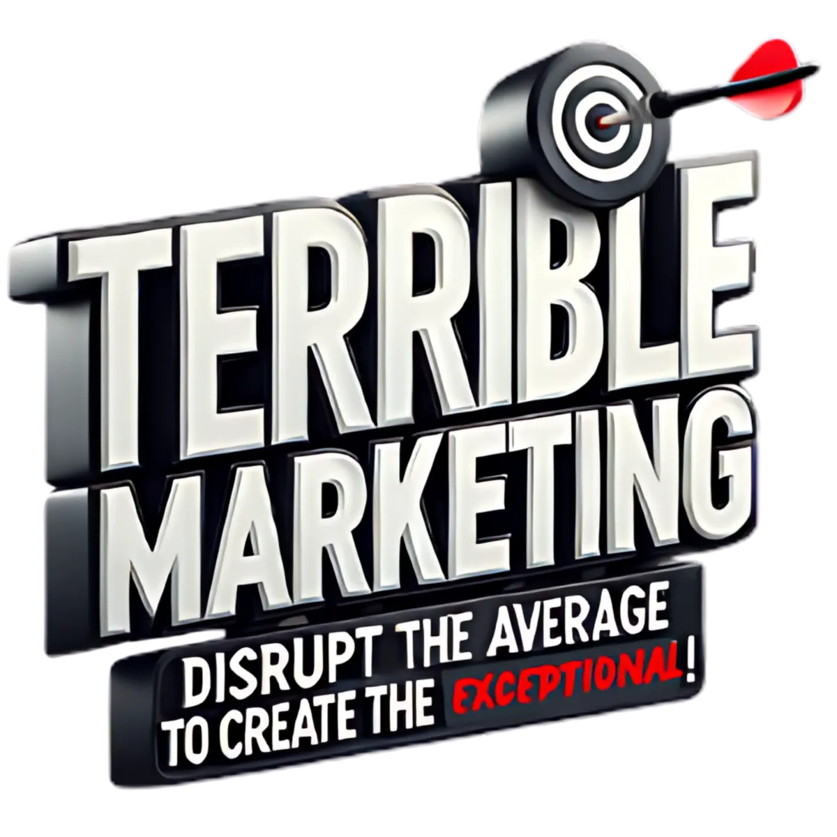 Terrible Marketing 3D logo with dartboard icon and slogan Disrupt the Average to Create the Exceptional