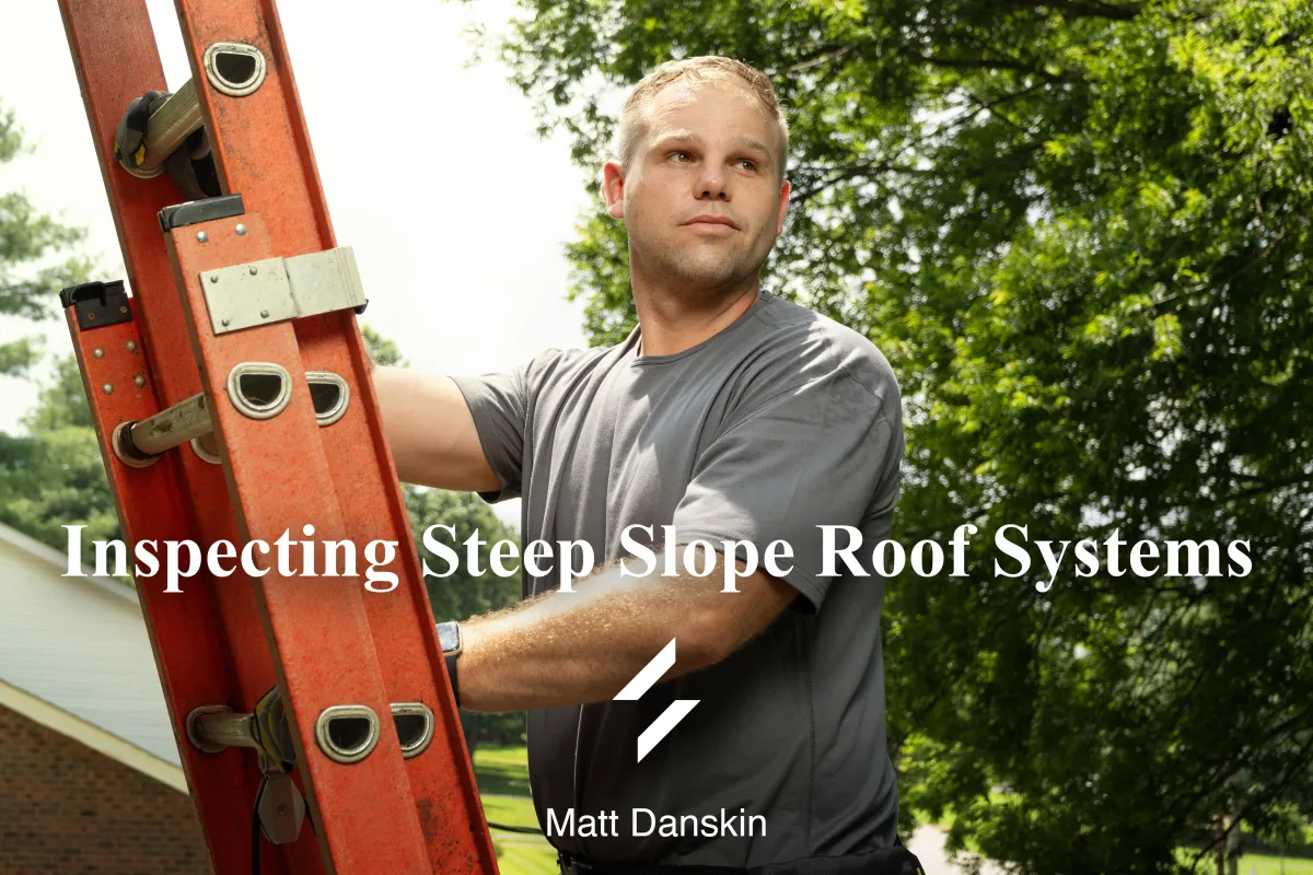 Inspecting Steep Slope Roof Systems by Matt Danskin video thumbnail