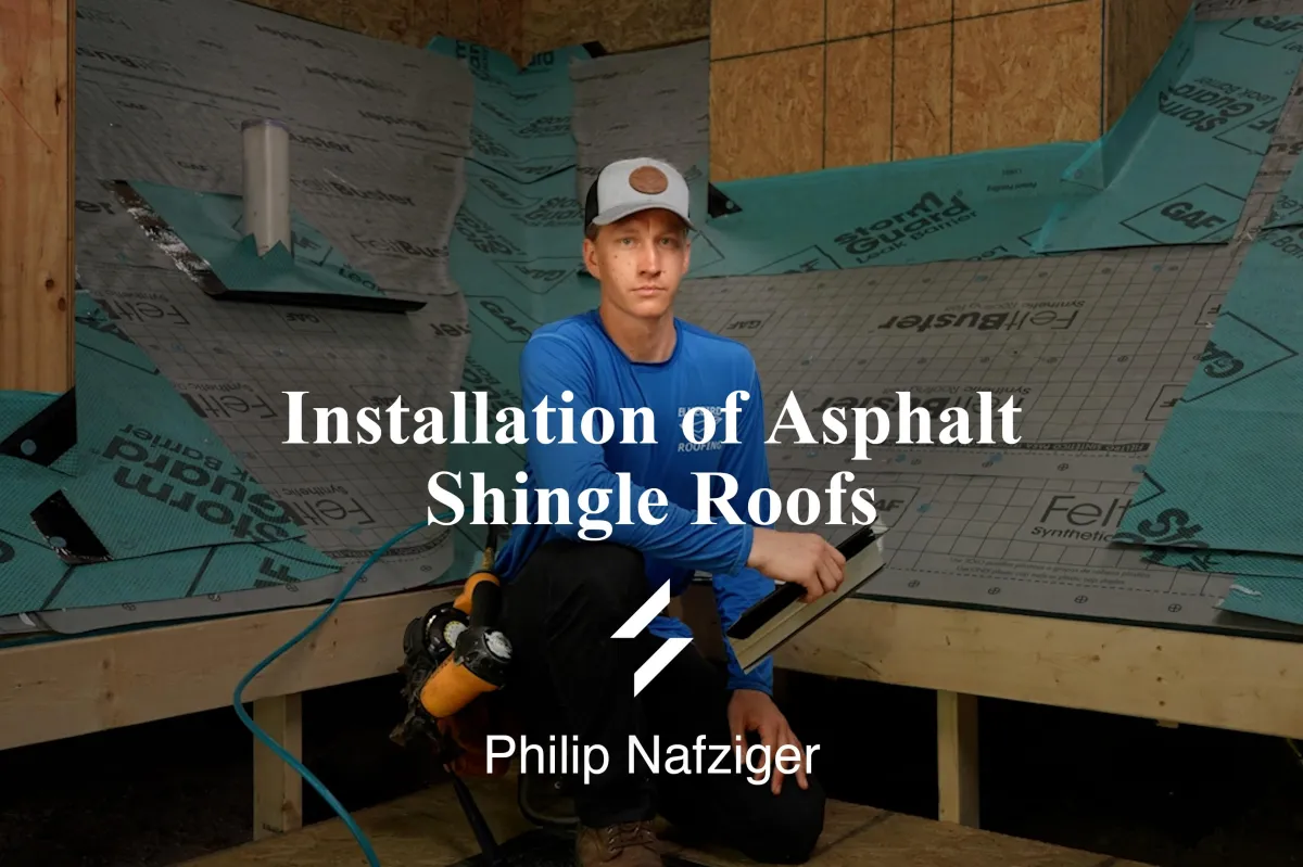 Installation of Asphalt Shingle Roofs by Philip Nafziger video thumbnail