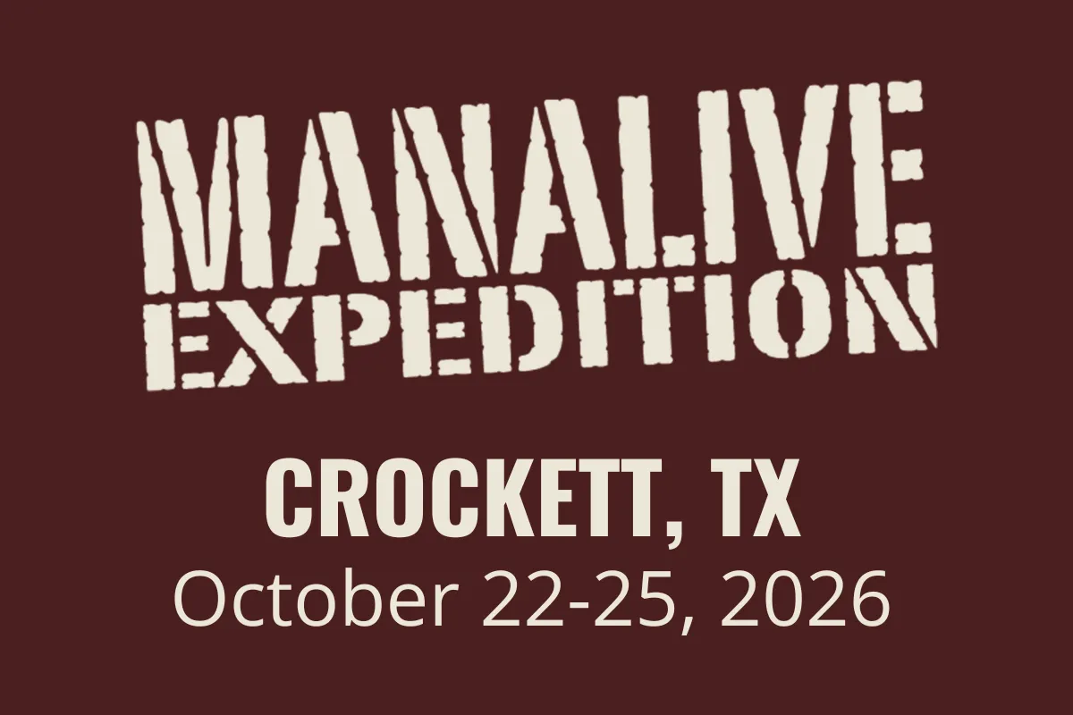 2026 Texas ManAlive Expedition