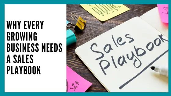 Why Every Growing Business Needs a Sales Playbook