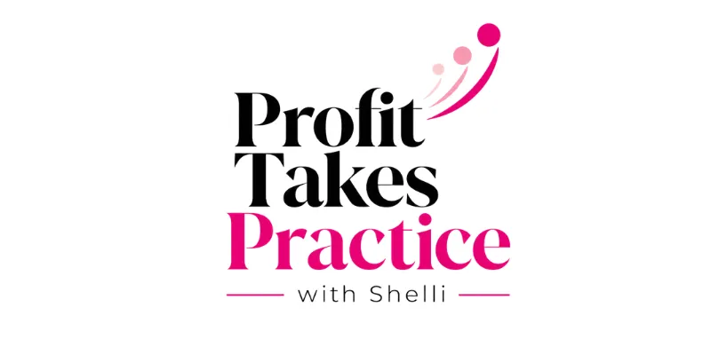 Profit Takes Practice with Shelli logo
