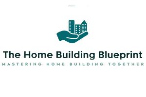 The Home Building Blueprint