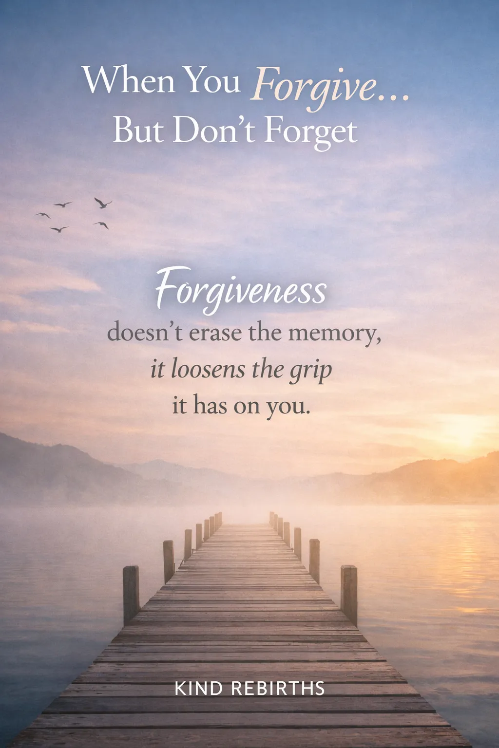 When You Forgive…But Don’t Forget