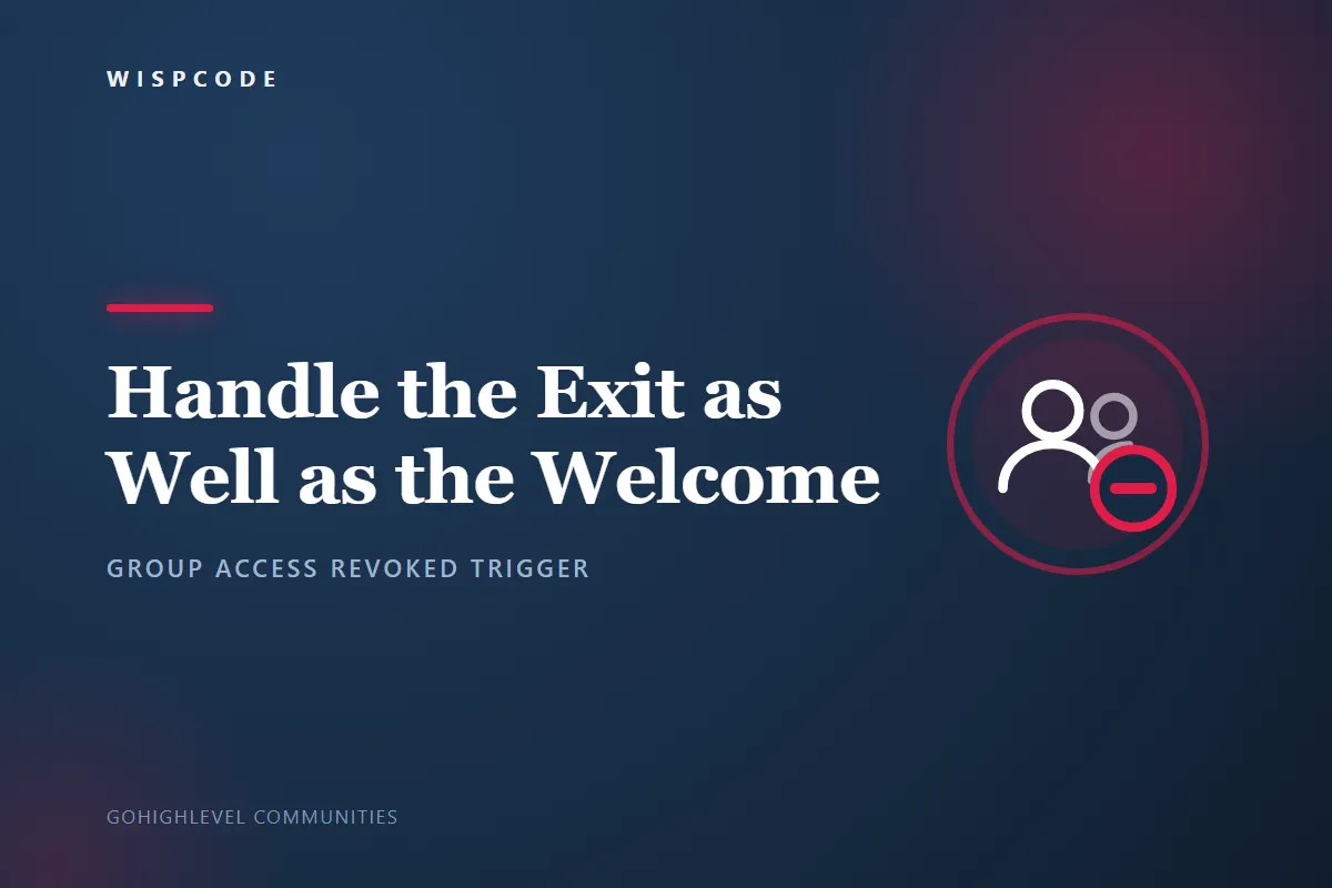Wispcode cover graphic reading Handle the Exit as Well as the Welcome with a group of people icon carrying a red minus badge