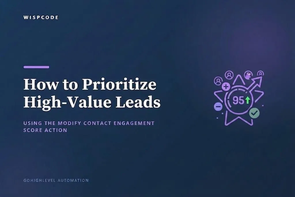 GoHighLevel Modify Contact Engagement Score action for lead prioritization