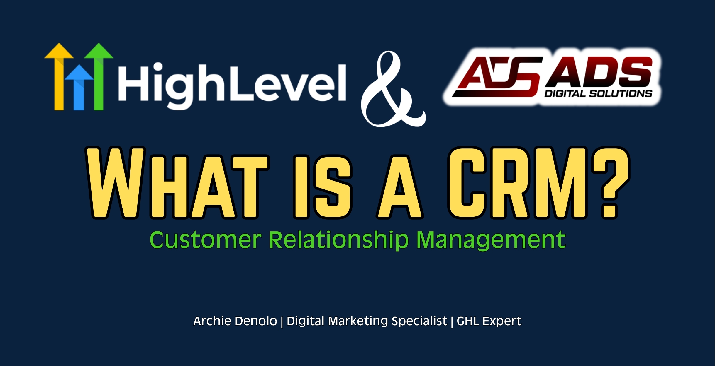 Archie Denolo GoHighLevel Expert and Digital Marketing Specialist building CRM automation systems for U.S. small businesses