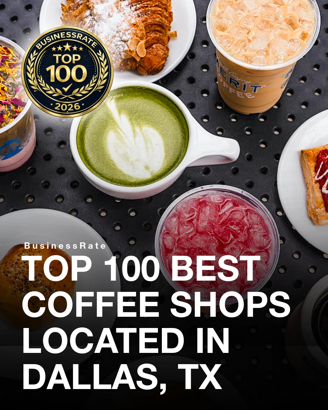 Top 100 Best Coffee Shops in Dallas, TX (2026)