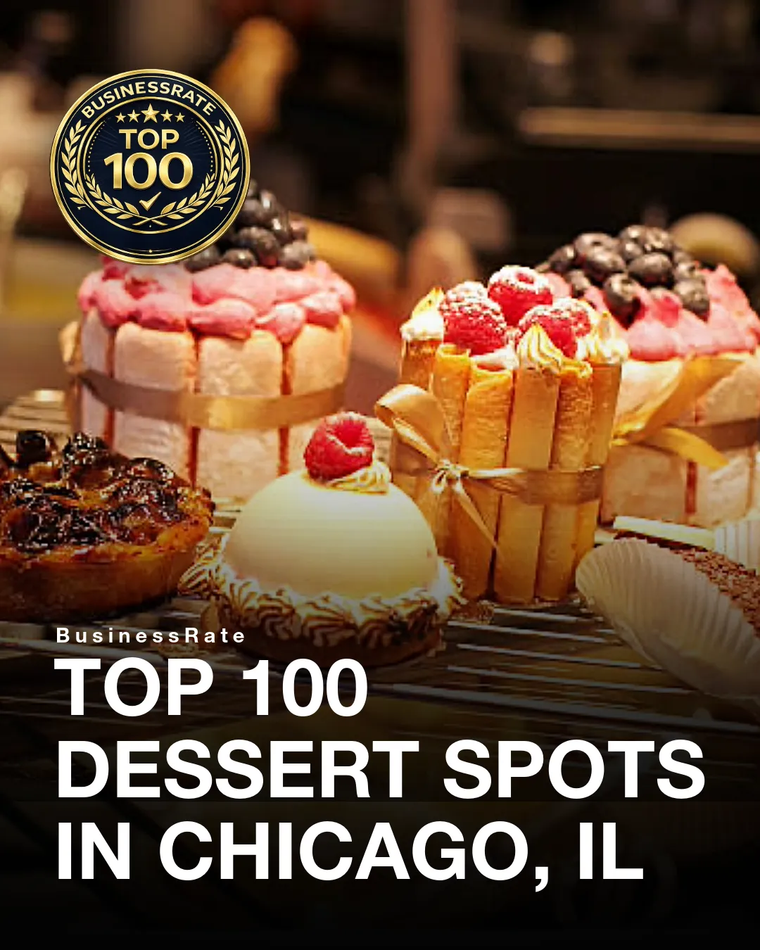 The Top 100 Dessert Shops in Chicago, IL 
