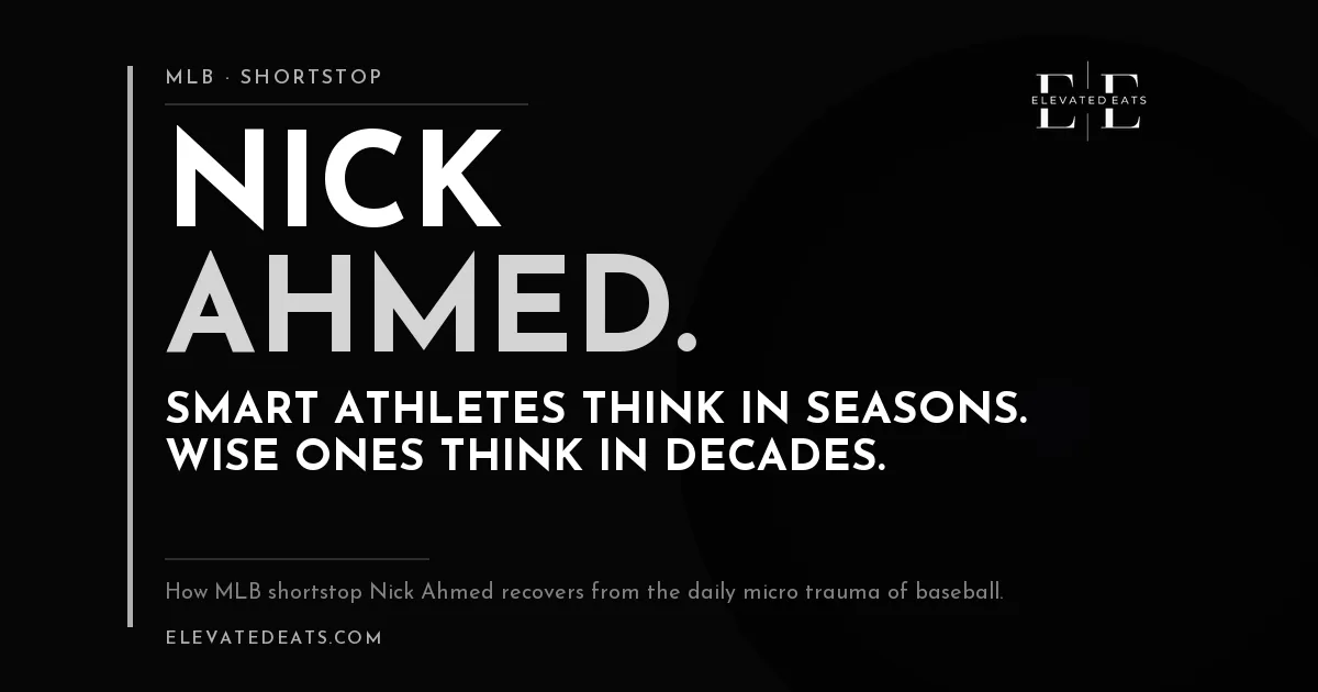 Nick Ahmed | MLB Shortstop Career Nutrition