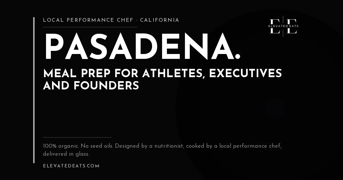 Elevated Eats performance chef in Pasadena, CA