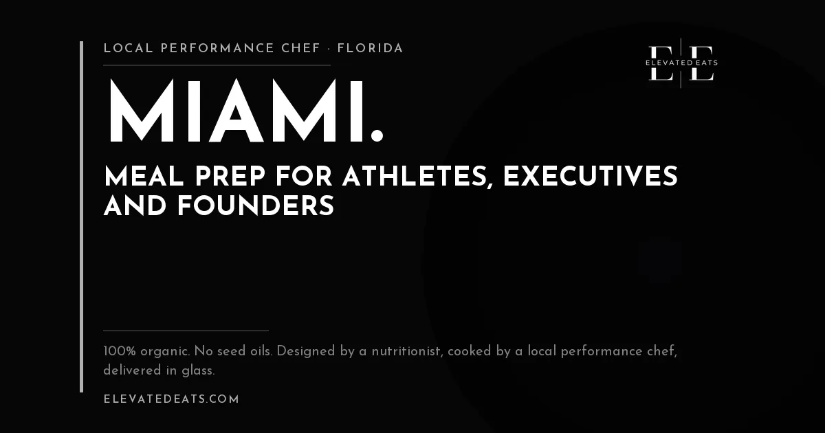 Elevated Eats performance chef in Miami: meal prep for athletes, executives and founders