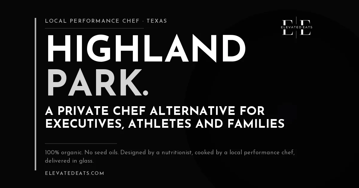 Elevated Eats performance chef in Highland Park and University Park, TX