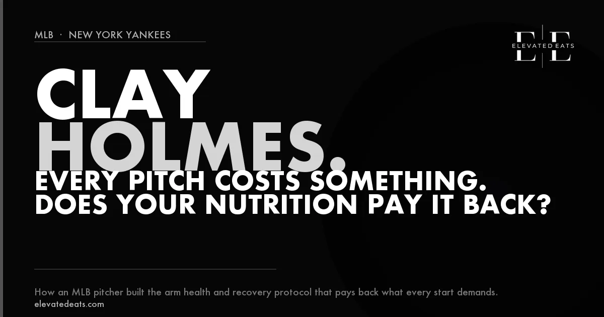 Clay Holmes | MLB Pitcher Arm Health Nutrition