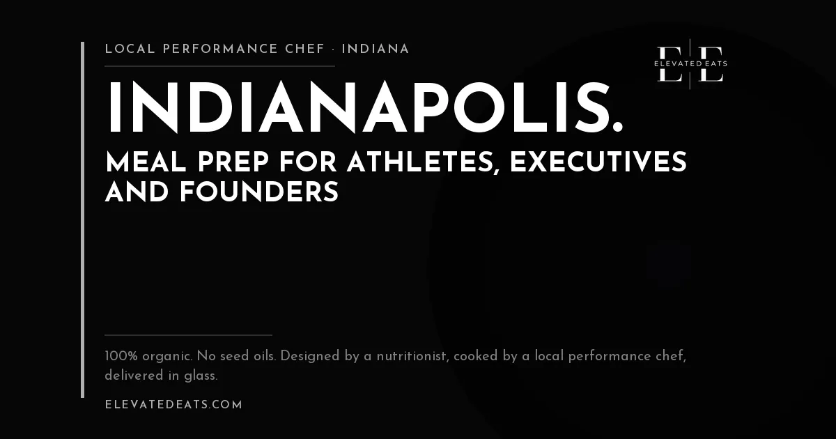 Elevated Eats performance chef in Indianapolis: meal prep for athletes, executives and founders