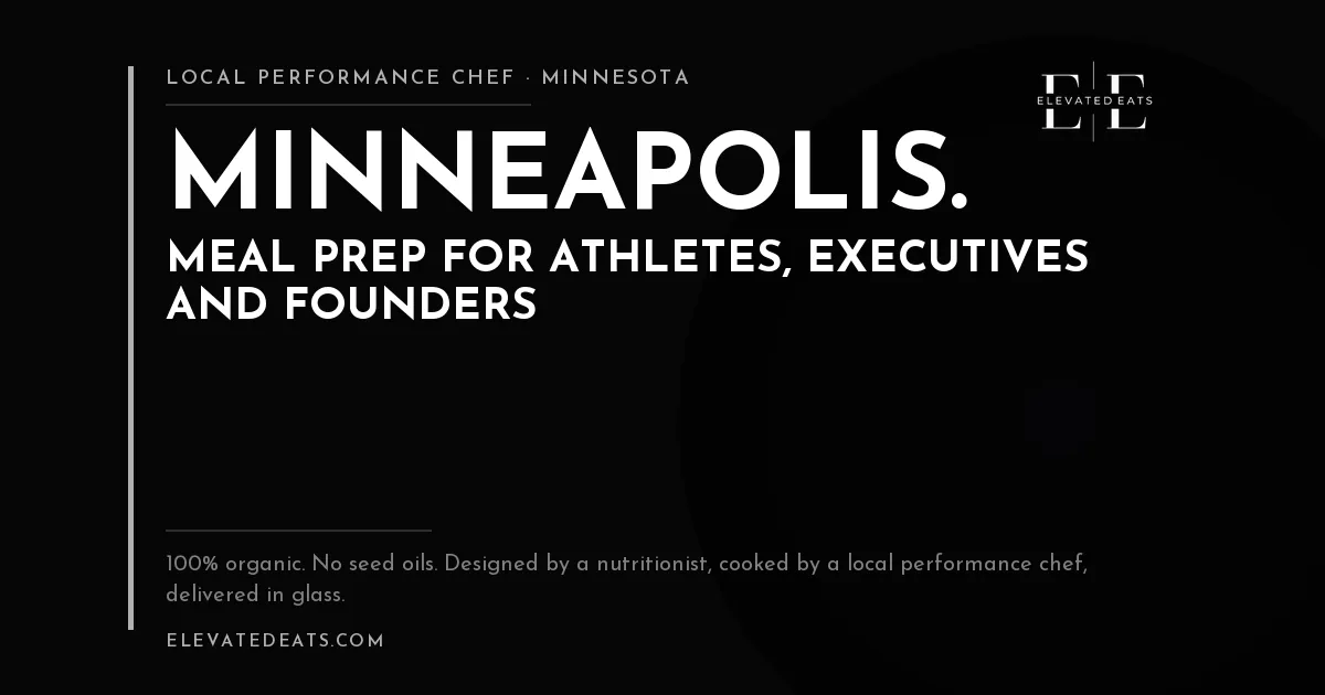 Elevated Eats performance chef in Minneapolis: meal prep for athletes, executives and founders