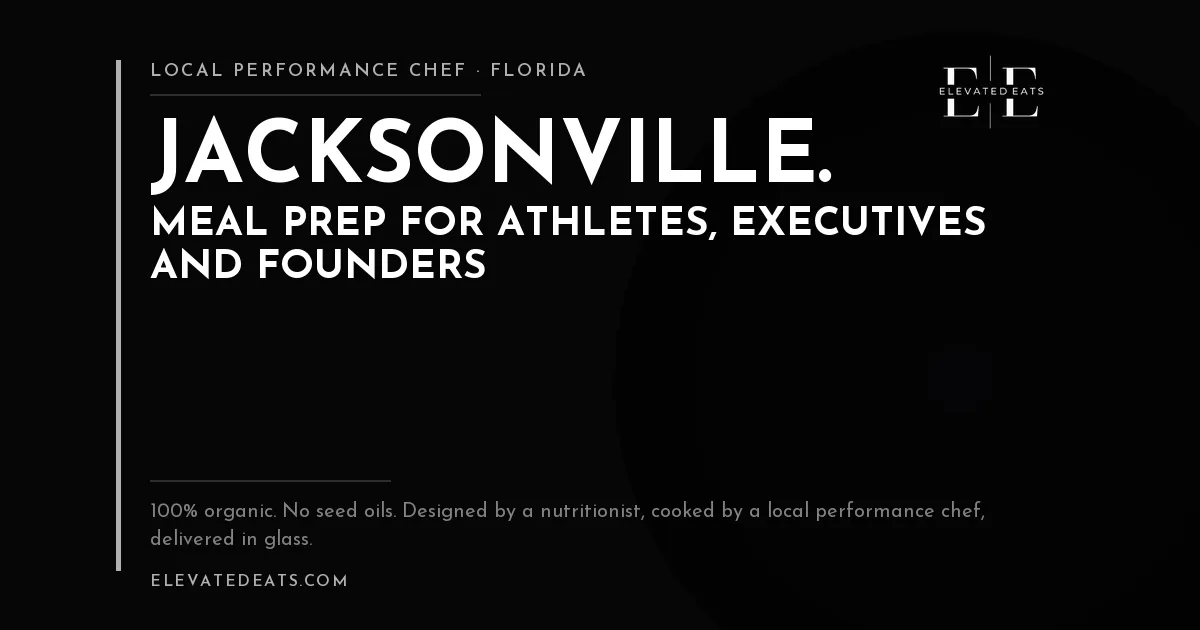 Elevated Eats performance chef in Jacksonville: meal prep for athletes, executives and founders
