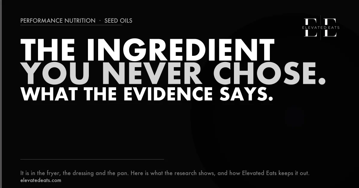 Seed Oils: The Ingredient You Never Chose