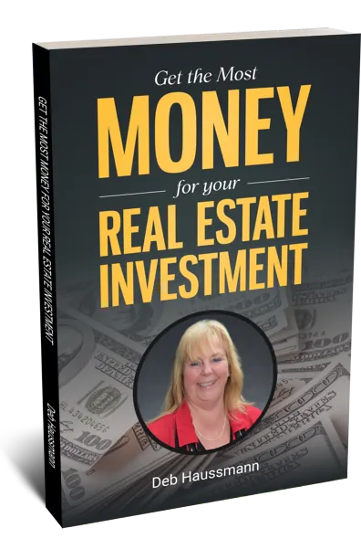 Free E-Book: Get The Most Money For Your Real Estate Investment