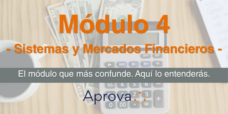 Módulo 4 — Sistemas y Mercados Financieros