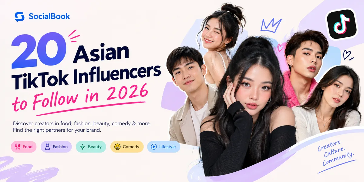 20 Asian TikTok Influencers to Follow in 2026: Creators in Food, Fashion, Comedy & More