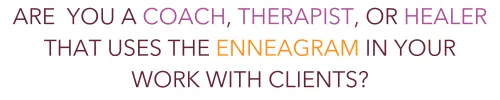 coach, therapist, healer using enneagram