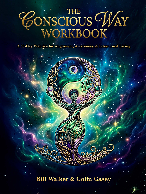 Front Cover: The Conscious Way Workbook: A 30-day Practice for Alignment, Awareness, & Intentional Living