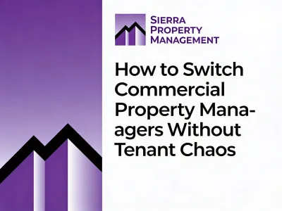 How to Switch Commercial Property Managers Without Tenant Chaos