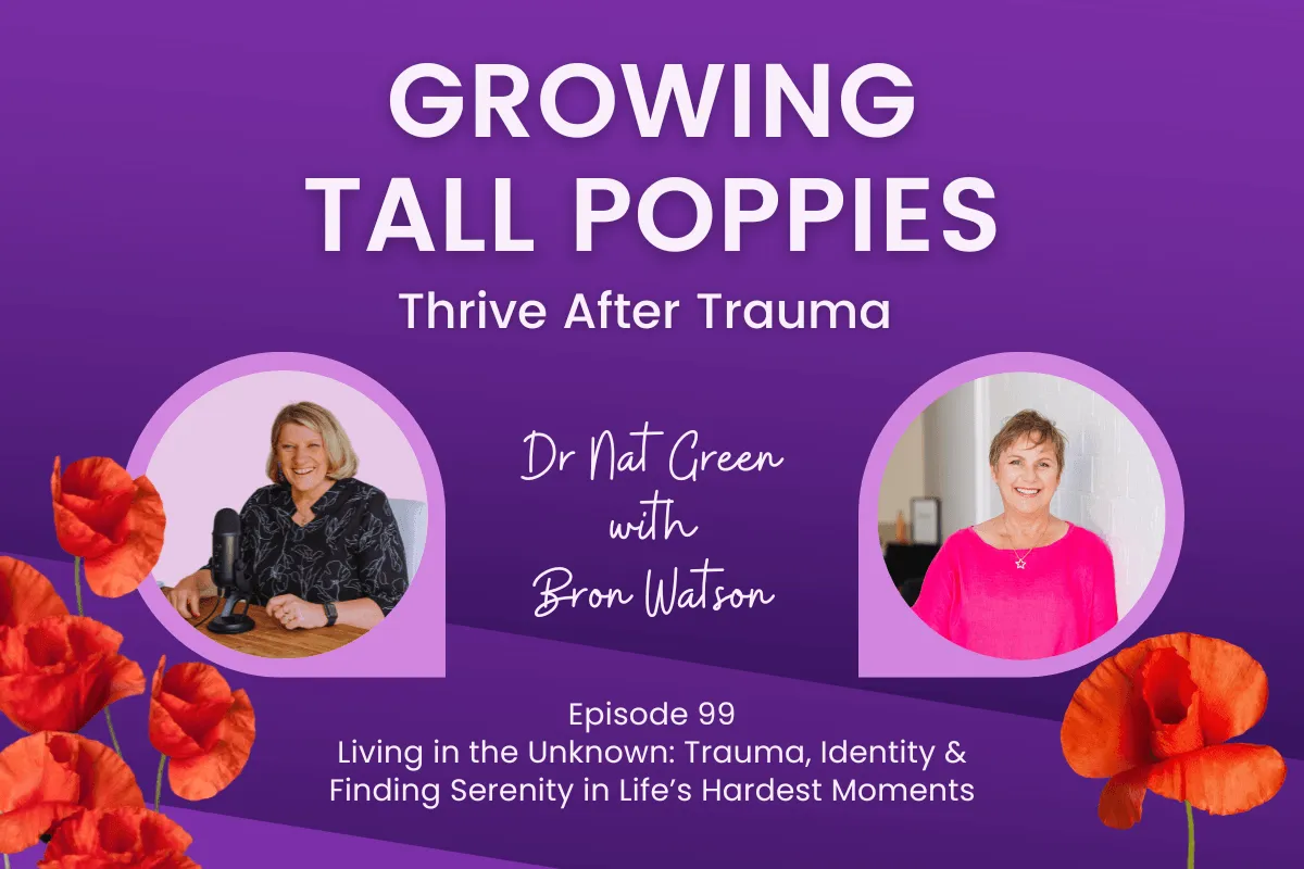 Living in the Unknown: Trauma, Identity & Finding Serenity in Life’s Hardest Moments