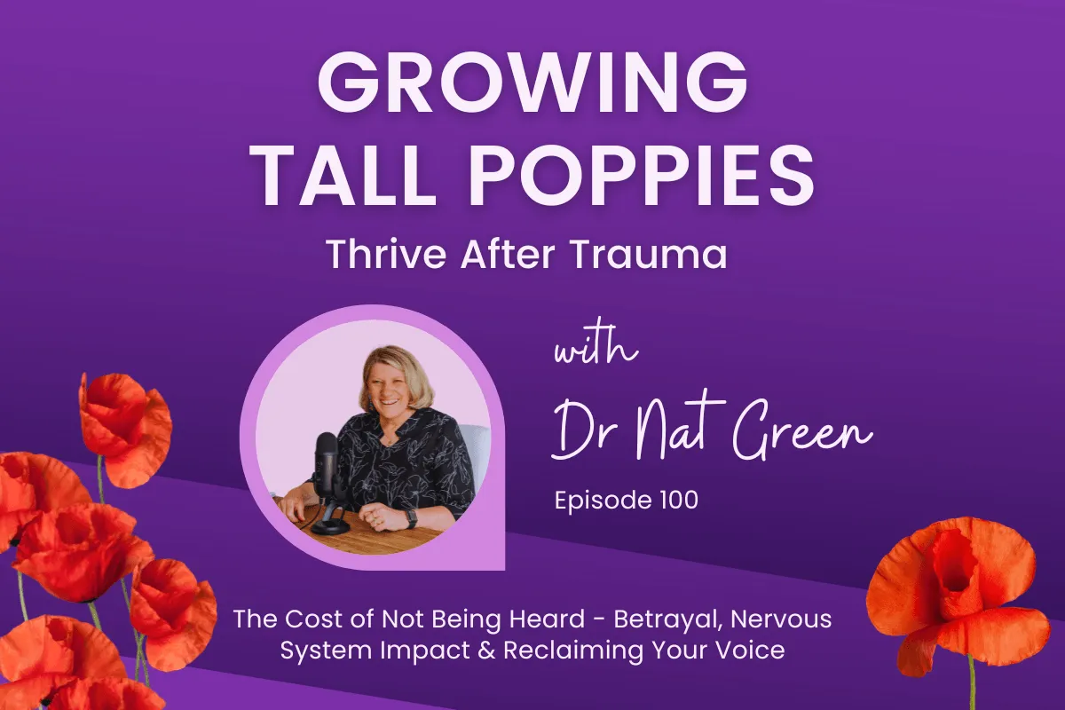 The Cost of Not Being Heard - Betrayal, Nervous System Impact & Reclaiming Your Voice
