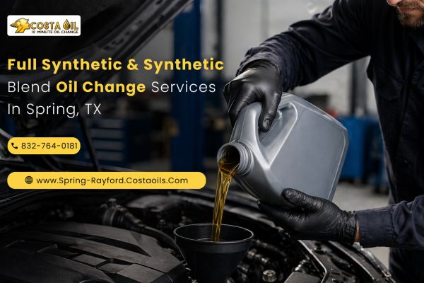 Full Synthetic & Synthetic Blend Oil Change Services in Spring, TX