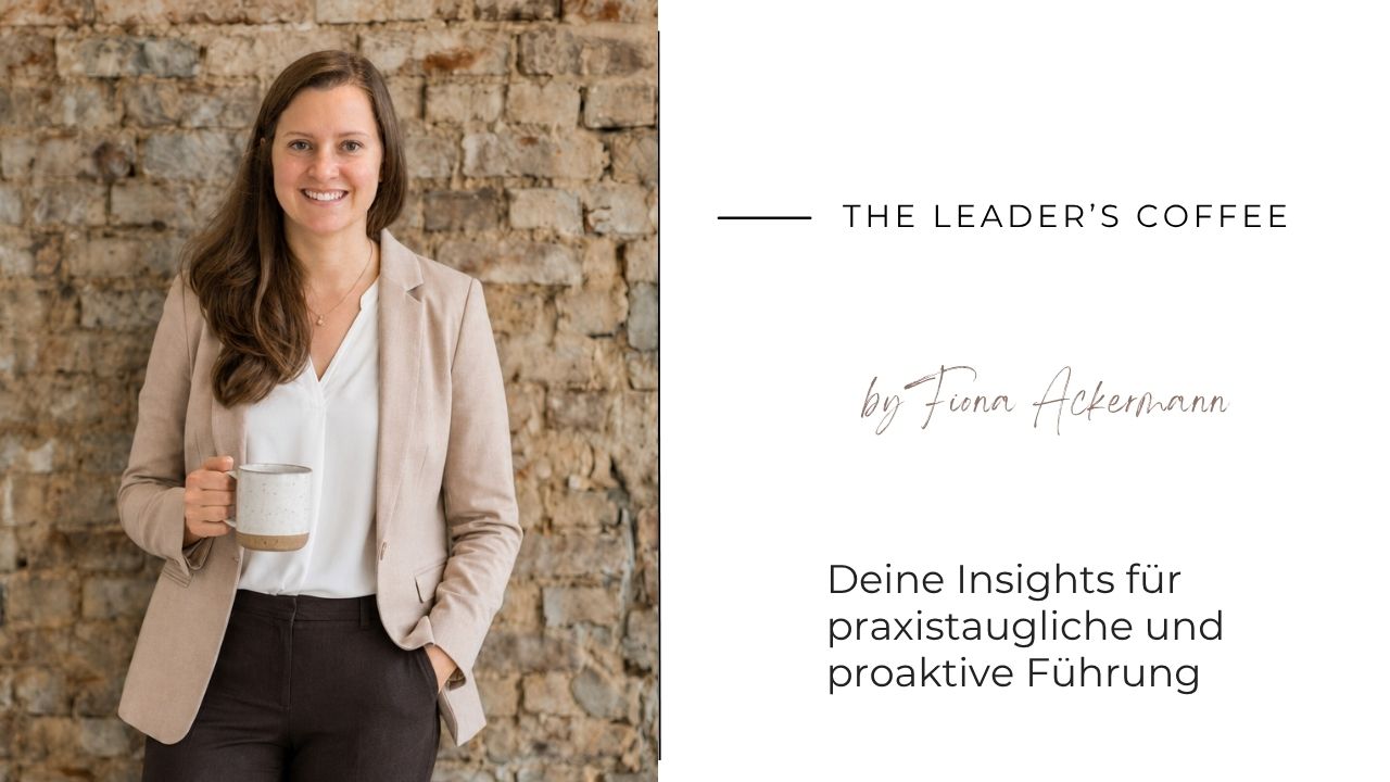 Newsletter The leader's coffee von Leadership Expertin Fiona Ackermann
