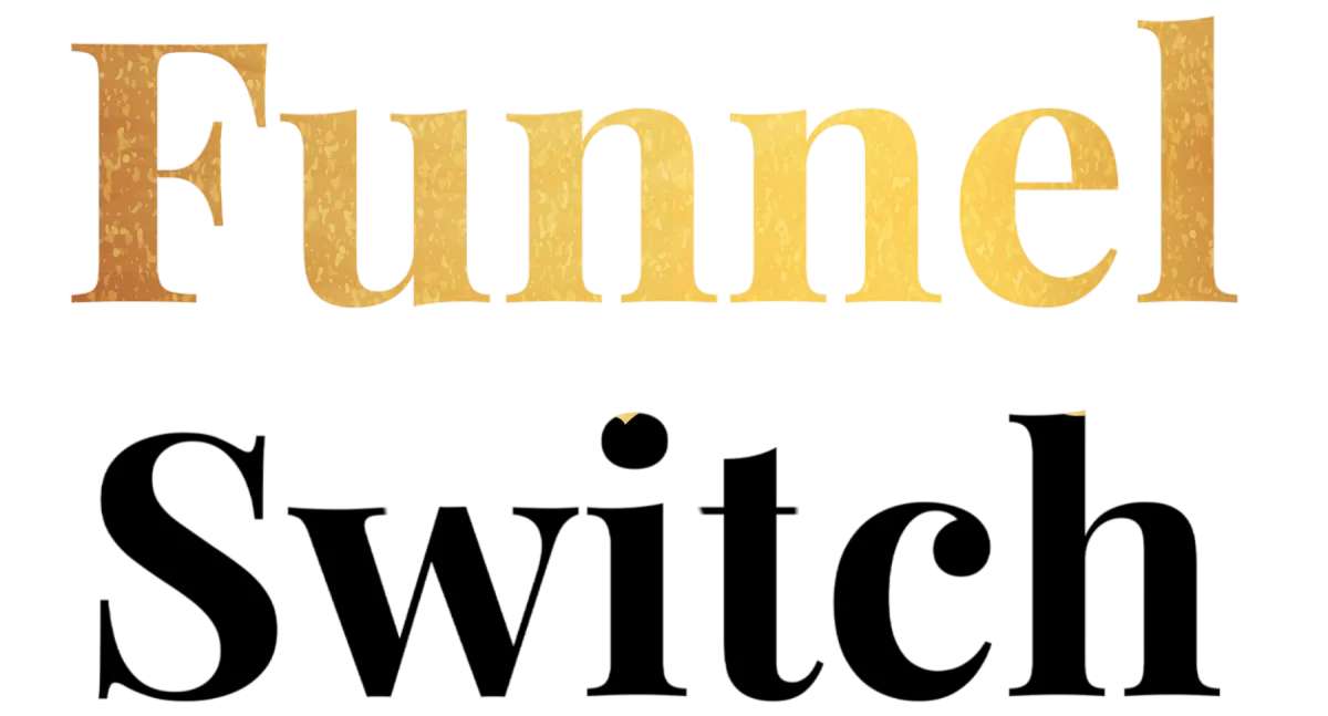 Funnel Switch