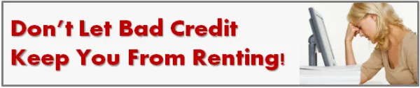 Learn how to rent with bad credit