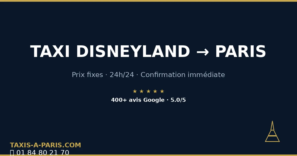 Taxi Disneyland Paris — Réservation, Tarifs et Service 24h/24