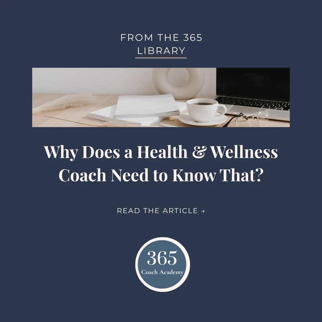 365 Coach Academy graphic for the article “Why Does a Health & Wellness Coach Need to Know That?” exploring health knowledge, coaching boundaries, and professional judgment.