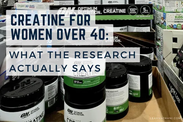 Creatine for Women Over 40: What the Research Actually Says