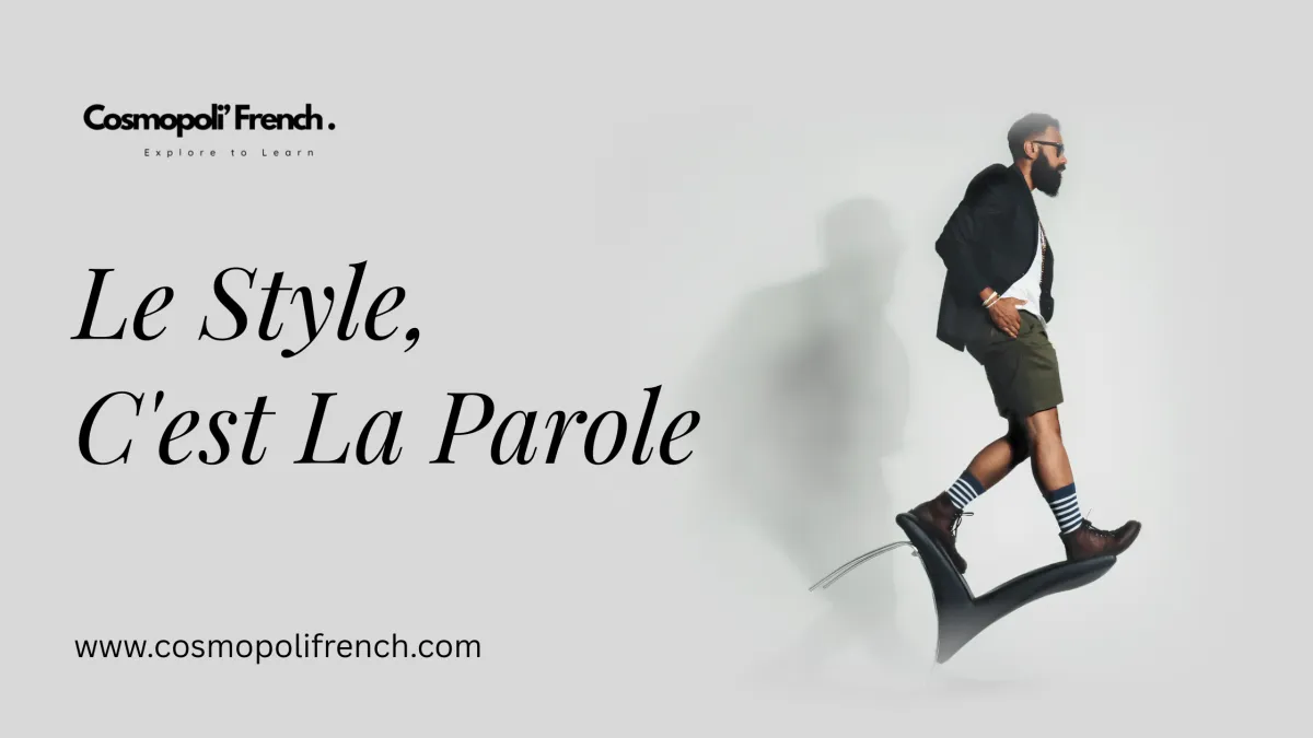 le style, c'est la parole