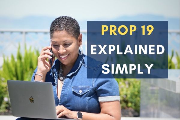 What Is Prop 19 and How Does It Affect Bay Area Homeowners in 2026?