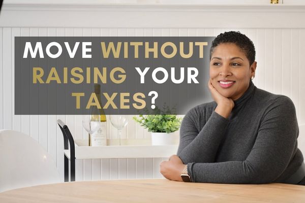 How to Transfer Your Low Property Tax Assessment to a New Home in California