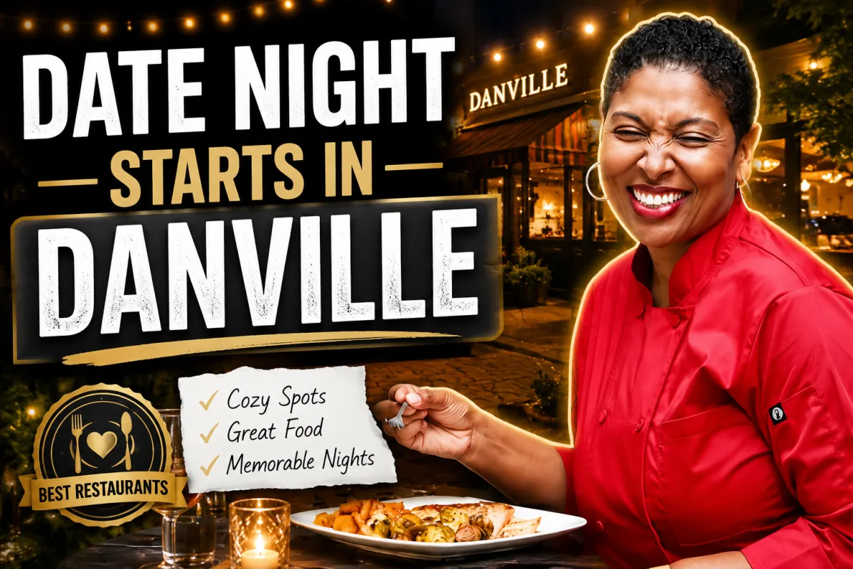 Best Restaurants in Danville for a Date Night