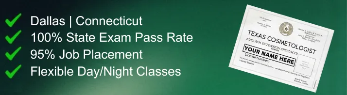 Dallas Texas Lash License Program with State Exam Pass Rate and Job Placement Support