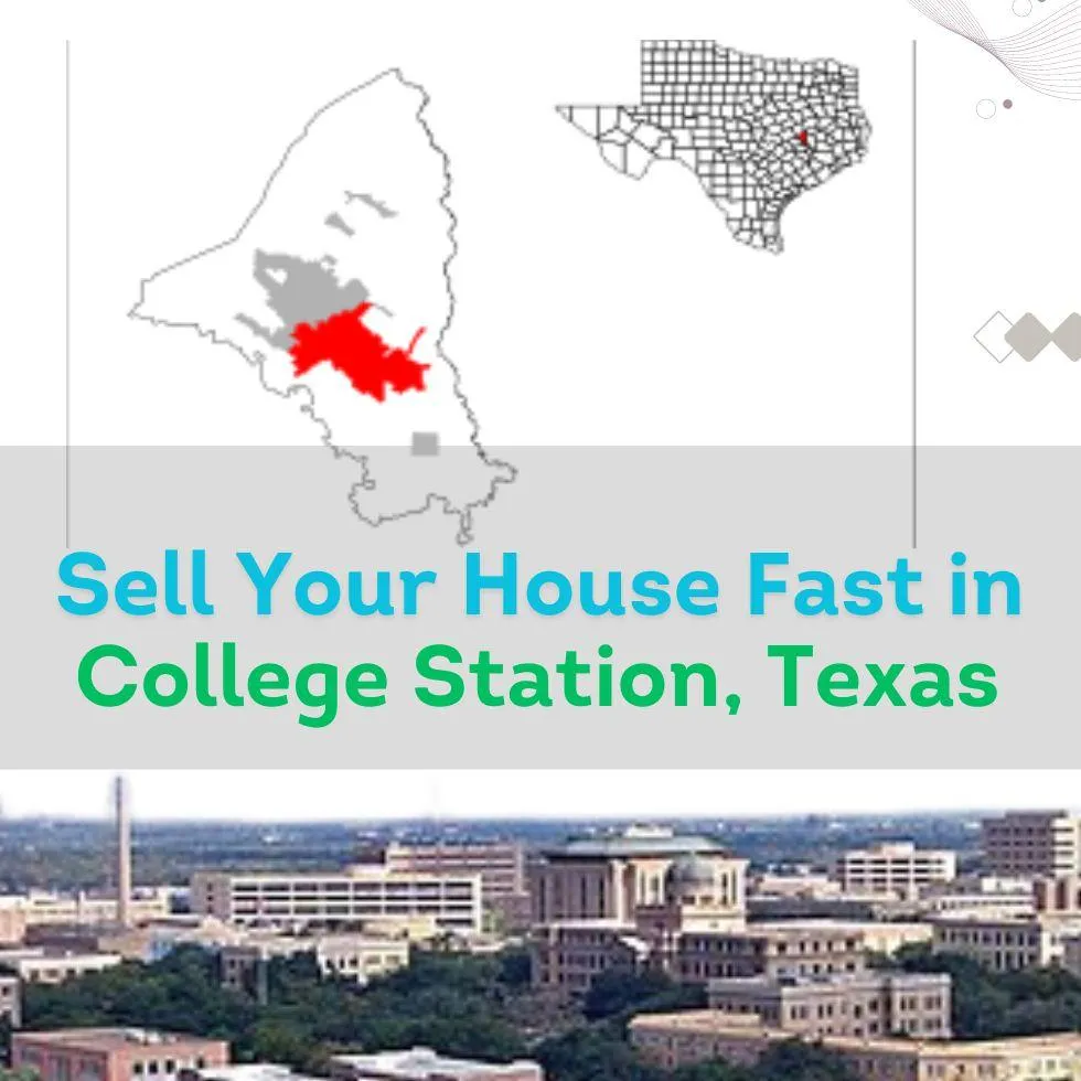 Sell Your House Fast in College Station, TX, TX