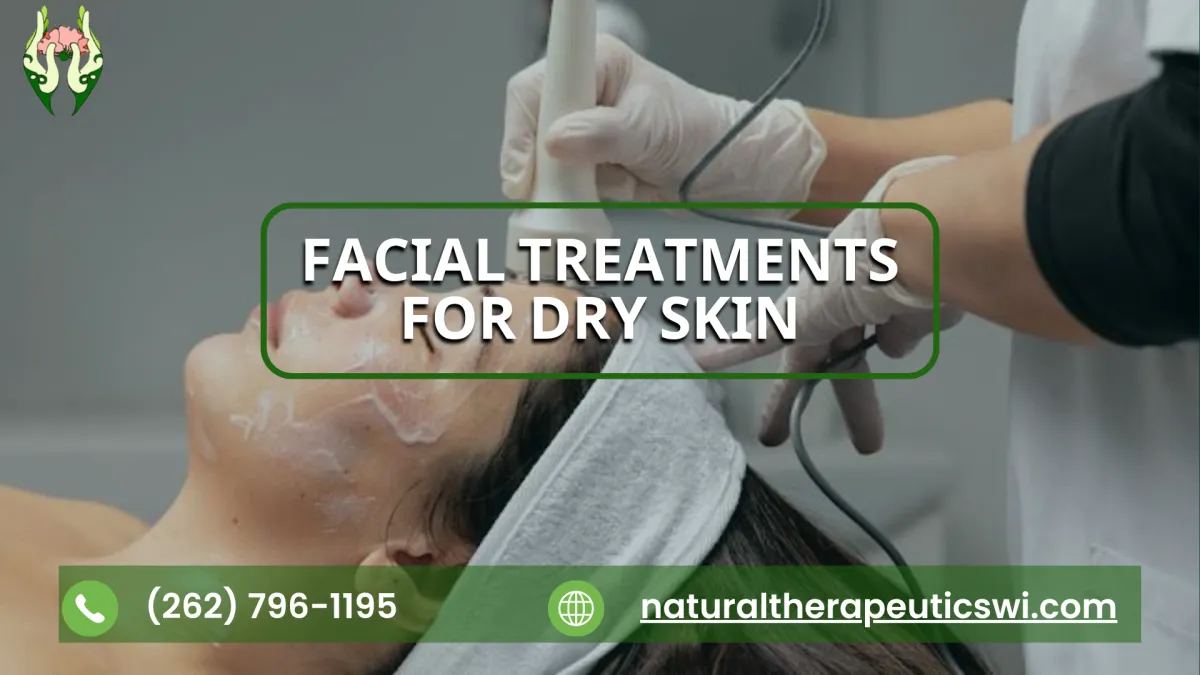 Facial Treatments for Dry Skin in Sussex WI | Book Now