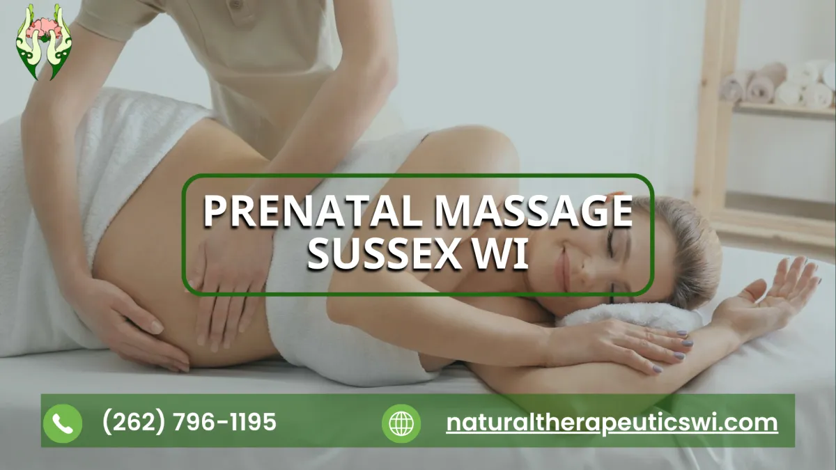 Prenatal Massage Sussex WI | Gentle Care for Pregnancy Comfort